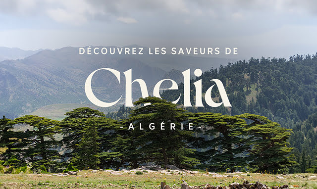 Découvrez les saveurs de Chelia - Algérie